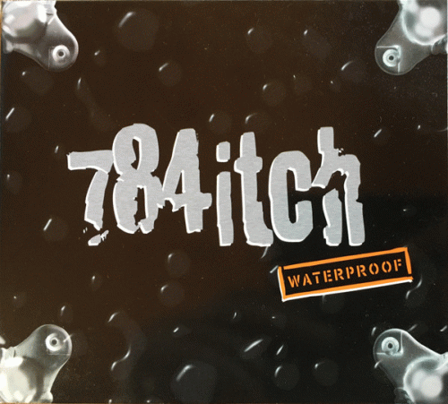 784 Itch : Waterproof
